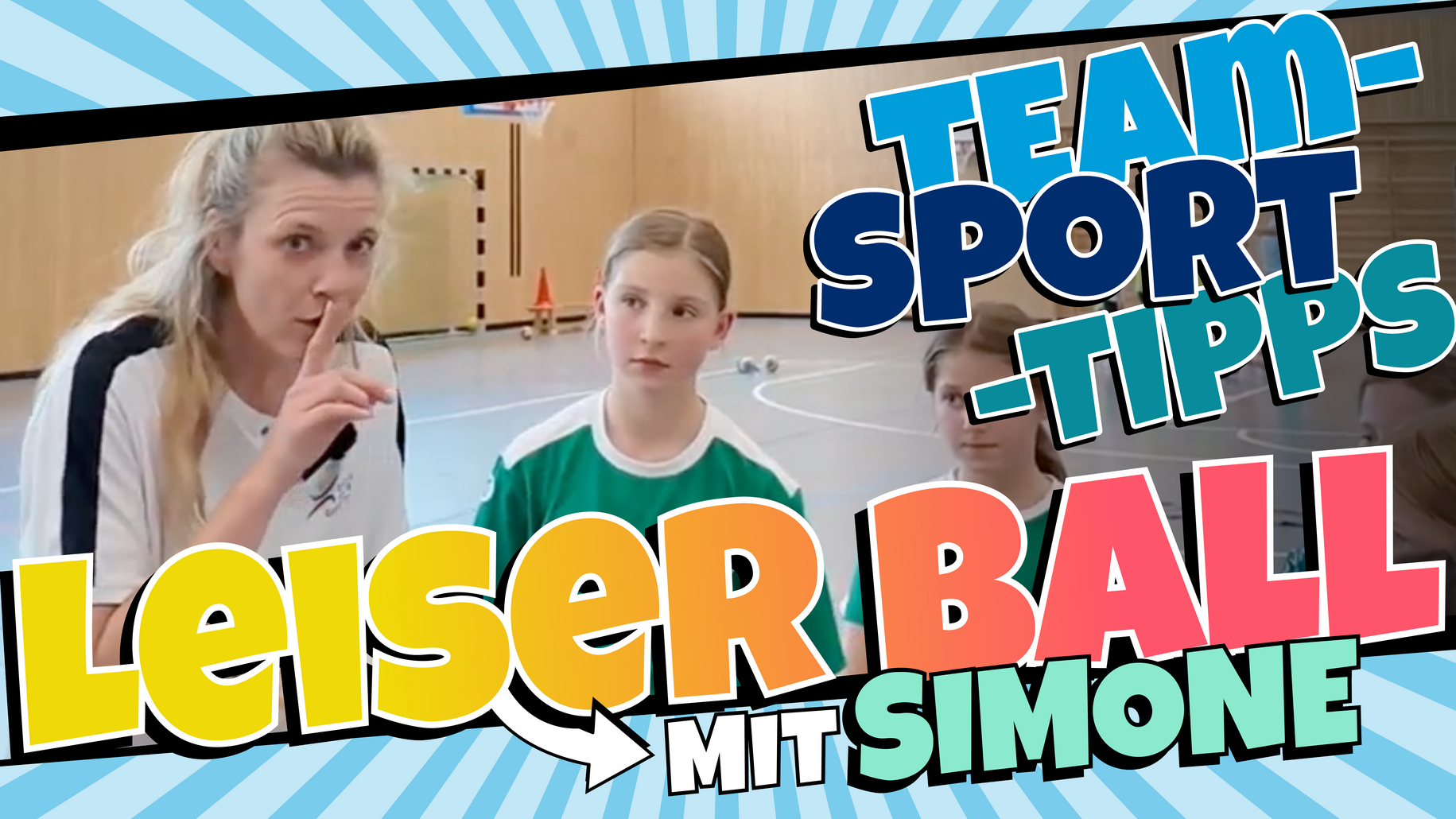 Teamsporttipps für Kids - Leiser Ball
